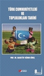 TÜRK CUMHURİYETLERİ  VE  TOPLULUKLARI TARİHİ