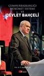 CUMHURBAŞKANLIĞI HÜKÛMET SİSTEMİ VE DEVLET BAHÇELİ