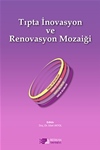 TIPTA İNOVASYON VE RENOVASYON MOZAİĞİ