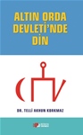 ALTIN ORDA DEVLETİ’NDE DİN