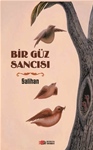 Bir Güz Sancısı Şiiri