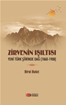 ZİRVENİN IŞILTISI YENİ TÜRK ŞİİRİNDE DAĞ (1860-1908)