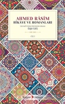 AHMED RÂSİM HİKÂYE VE ROMANLARI -1.CİLT