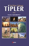 TÜRK DİLİNDE, KÜLTÜRÜNDE TİPLER