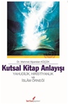 KUTSAL KİTAP ANLAYIŞI (YAHUDİLİK, HIRİSTİYANLIK VE İSLAM ÖRNEĞİ)