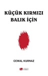 KÜÇÜK KIRMIZI BALIK İÇİN 