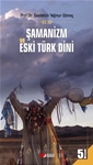 ŞAMANİZM  VE  ESKİ TÜRK DİNİ