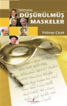 MEDYADA DÜŞÜRÜLMÜŞ MASKELER