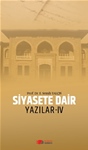 SİYASETE DAİR YAZILAR-IV (Mayıs 2014-Mayıs 2015)