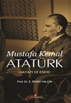 MUSTAFA KEMAL ATATÜRK -HAYATI VE ESERİ-